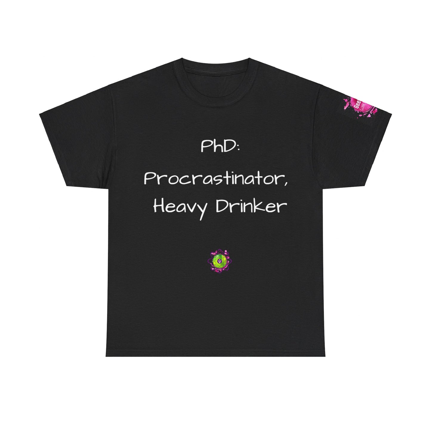 Unisex heavy cotton tee "PhD: Procrastinator, Heavy Drinker""