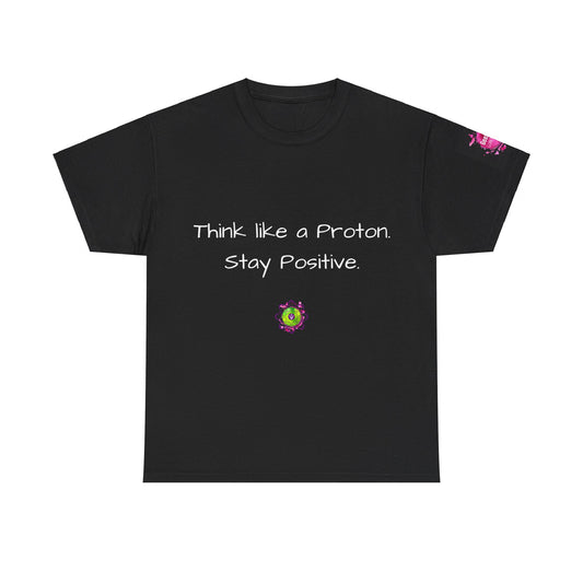 Unisex heavy cotton tee "Think like a Proton"
