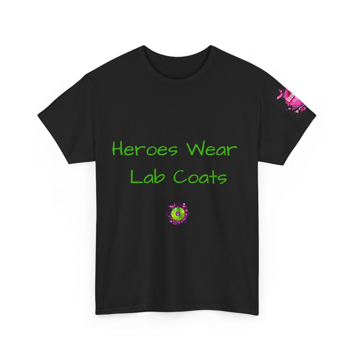 Unisex heavy cotton tee "Heroes Wear Lab Coats"