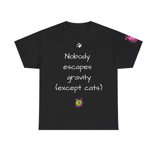 Unisex heavy cotton tee "Nobody escapes gravity""