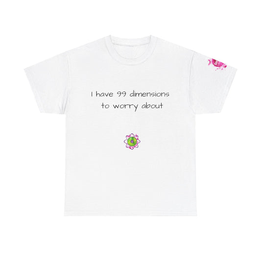 Unisex heavy cotton tee "99 dimensions"